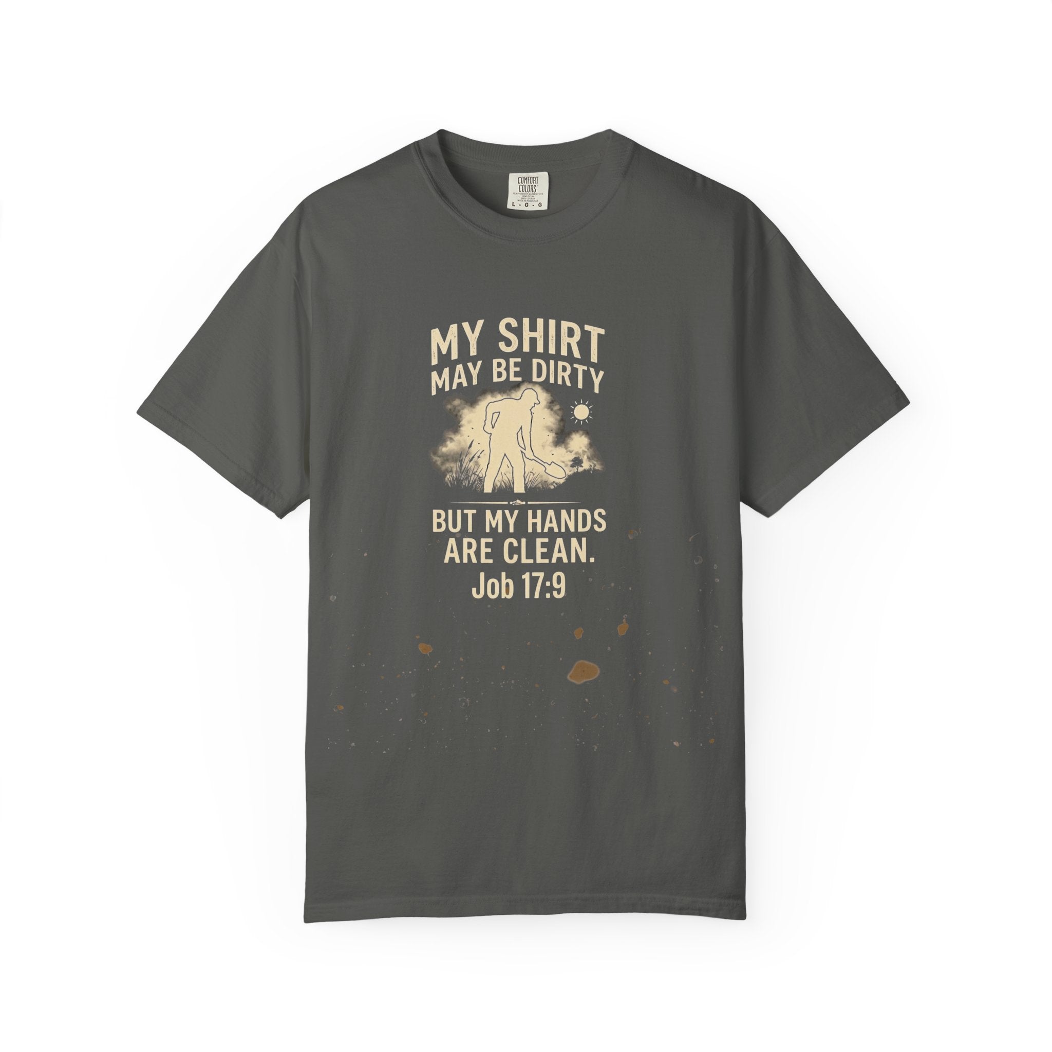 Christian Gardener T-Shirt | Dirty Shirt Clean Hands Job 17:9 Faith Tee